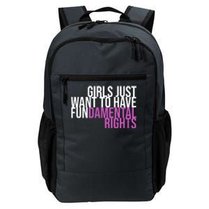 Girls Just Wanna Have Fundamental Rights Feminist Daily Commute Backpack