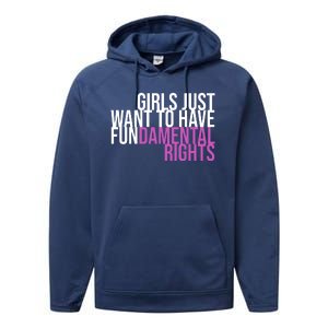 Girls Just Wanna Have Fundamental Rights Feminist Performance Fleece Hoodie