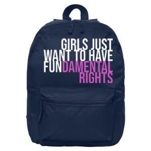 Girls Just Wanna Have Fundamental Rights Feminist 16 in Basic Backpack