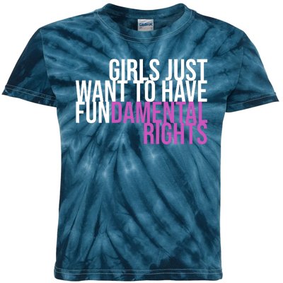 Girls Just Wanna Have Fundamental Rights Feminist Kids Tie-Dye T-Shirt