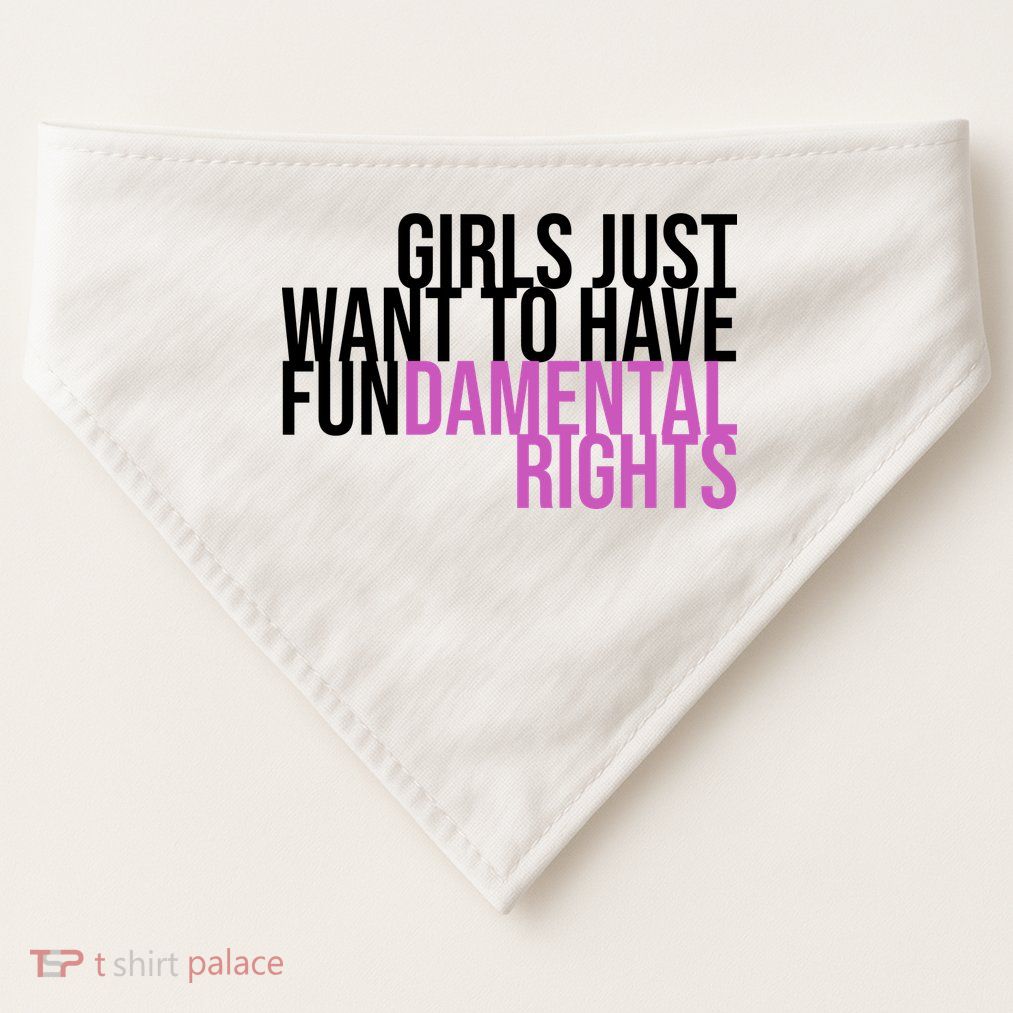 Girls Just Wanna Have Fundamental Rights Feminist USA-Made Doggie Bandana