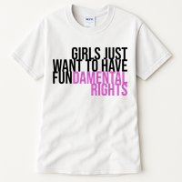 Girls Just Wanna Have Fundamental Rights Feminist Tall T-Shirt