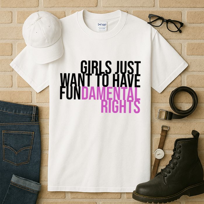 Girls Just Wanna Have Fundamental Rights Feminist Tall T-Shirt