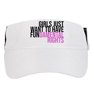 Girls Just Wanna Have Fundamental Rights Feminist Adult Drive Performance Visor