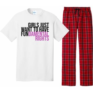 Girls Just Wanna Have Fundamental Rights Feminist Pajama Set