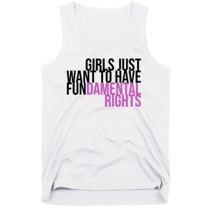 Girls Just Wanna Have Fundamental Rights Feminist Tank Top