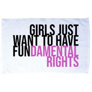 Girls Just Wanna Have Fundamental Rights Feminist Microfiber Hand Towel