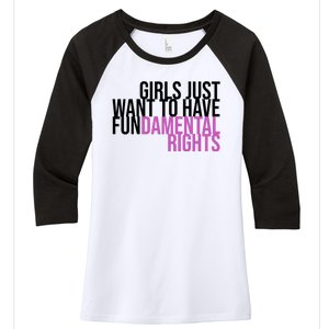 Girls Just Wanna Have Fundamental Rights Feminist Women's Tri-Blend 3/4-Sleeve Raglan Shirt