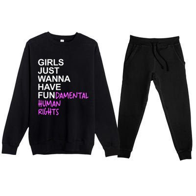 Girls Just Wanna Have Fundamental Rights Gift For Her Premium Crewneck Sweatsuit Set