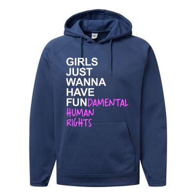 Girls Just Wanna Have Fundamental Rights Gift For Her Performance Fleece Hoodie