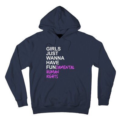 Girls Just Wanna Have Fundamental Rights Gift For Her Hoodie