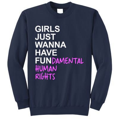 Girls Just Wanna Have Fundamental Rights Gift For Her Sweatshirt