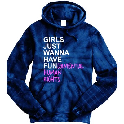 Girls Just Wanna Have Fundamental Rights Gift For Her Tie Dye Hoodie