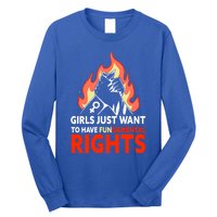 Girls Just Want To Have Fundamental Rights Feminist Gift Long Sleeve Shirt