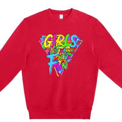 Girl Just Wanna Fun 80s 1980s Nostalgia Premium Crewneck Sweatshirt