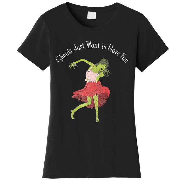 Ghouls Just Want to Have Fun 80's zombie dancing Women's T-Shirt