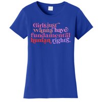 Girls Just Want To Have Fundamental Rights Funny Great Gift Women's T-Shirt