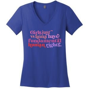 Girls Just Want To Have Fundamental Rights Funny Great Gift Women's V-Neck T-Shirt