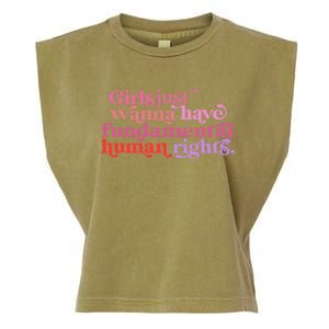 Girls Just Want To Have Fundamental Rights Funny Great Gift Garment-Dyed Women's Muscle Tee