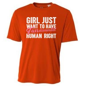 Girls Just Want To Have Fundamental Rights Funny Cool Gift Cooling Performance Crew T-Shirt