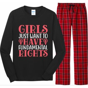 Girls Just Want To Have Fundamental Rights Women Rights Cute Gift Long Sleeve Pajama Set