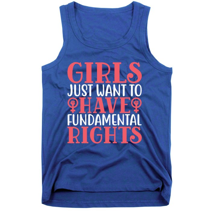 Girls Just Want To Have Fundamental Rights Women Rights Cute Gift Tank Top