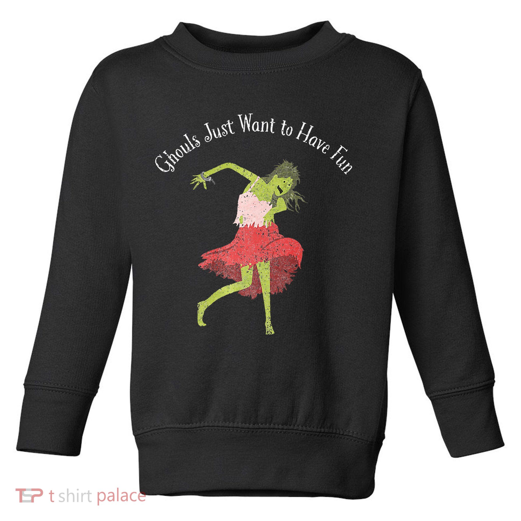 Ghouls Just Want to Have Fun 80's zombie dancing Toddler Sweatshirt