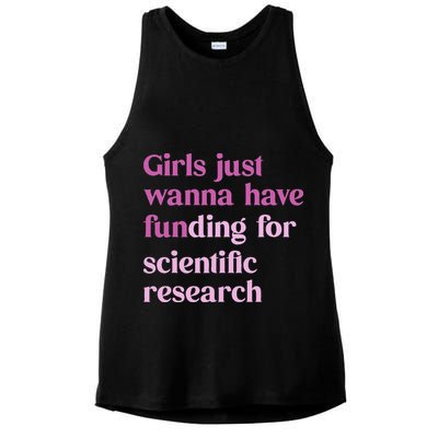 Girl Just Wanna Have Funding For Scientific Ladies PosiCharge Tri-Blend Wicking Tank