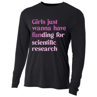 Girl Just Wanna Have Funding For Scientific Cooling Performance Long Sleeve Crew