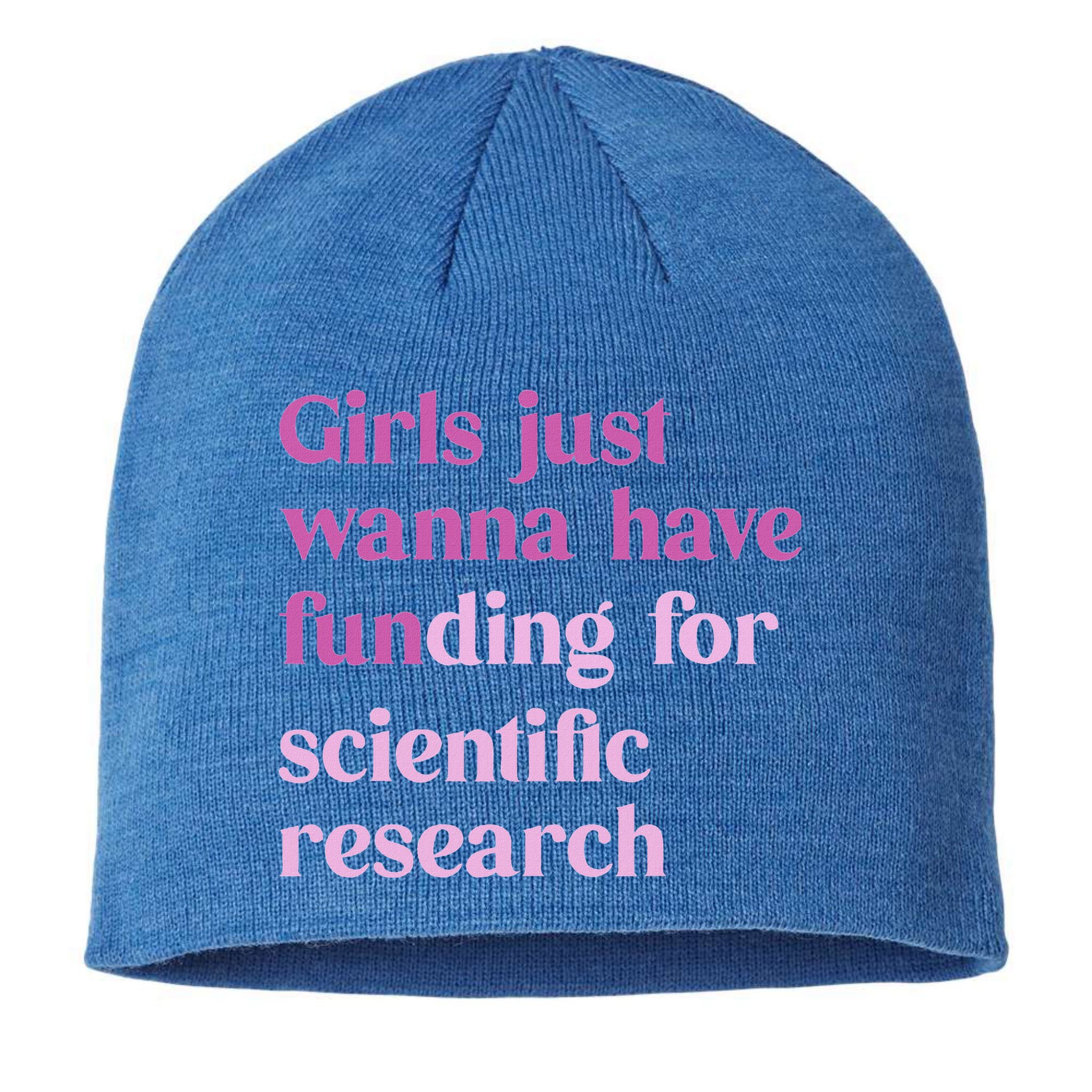 Girl Just Wanna Have Funding For Scientific Sustainable Beanie