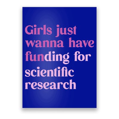 Girl Just Wanna Have Funding For Scientific Poster