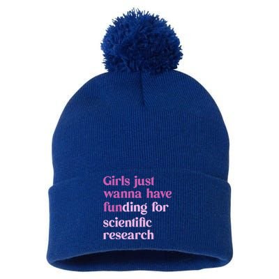 Girl Just Wanna Have Funding For Scientific Pom Pom 12in Knit Beanie