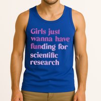 Girl Just Wanna Have Funding For Scientific Tank Top