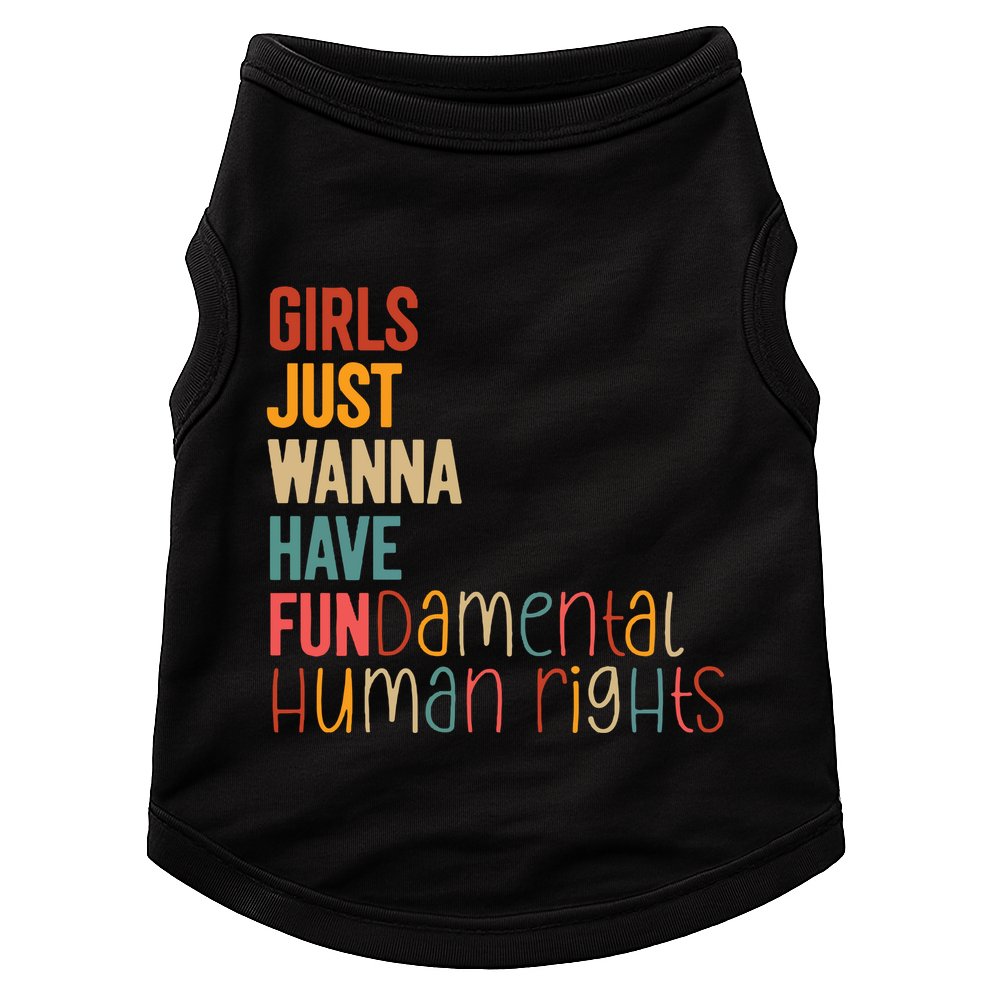 Girl Just Wanna Have Fundamental Human Rights Women Rights Doggie Tank