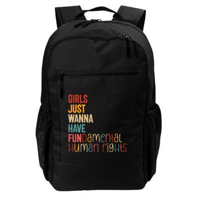 Girl Just Wanna Have Fundamental Human Rights Women Rights Backpack