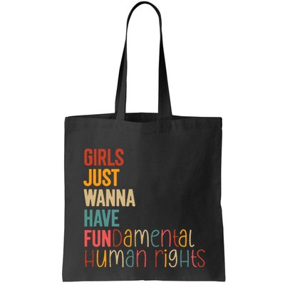 Girl Just Wanna Have Fundamental Human Rights Women Rights Bag