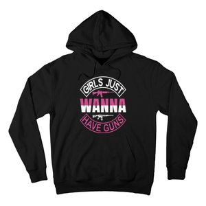 Girls Just Wanna Have Guns Hoodie