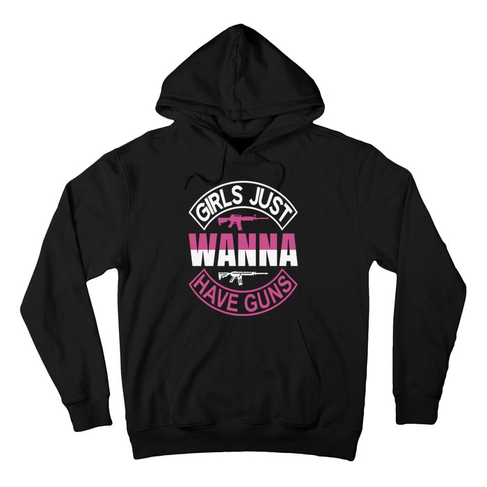 Girls Just Wanna Have Guns Hoodie