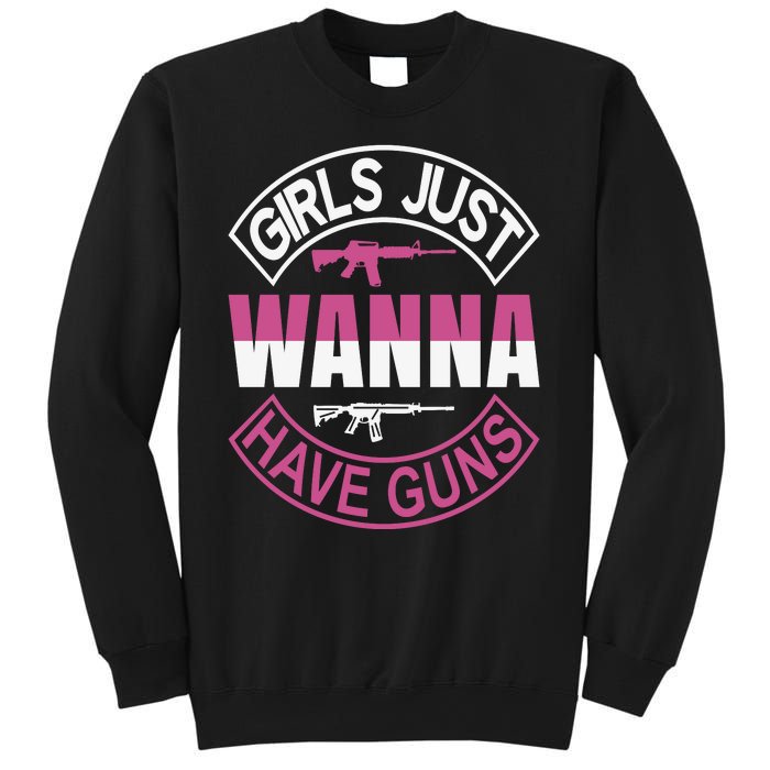 Girls Just Wanna Have Guns Sweatshirt