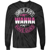 Girls Just Wanna Have Guns Tie-Dye Long Sleeve Shirt