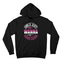 Girls Just Wanna Have Guns Tall Hoodie