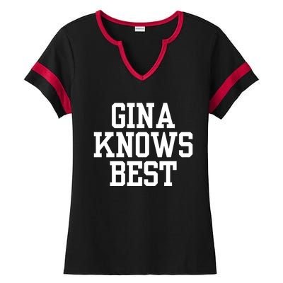 Gina Knows Best 99 Ladies Halftime Notch Neck Tee