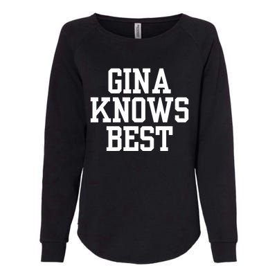 Gina Knows Best 99 Womens California Wash Sweatshirt