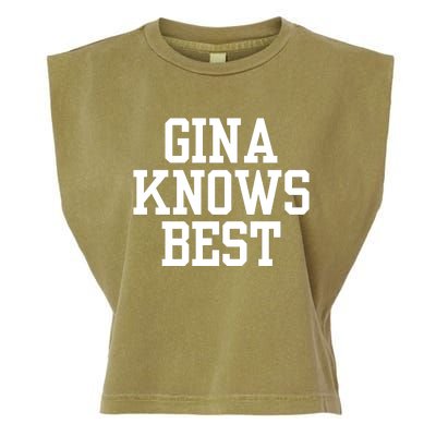 Gina Knows Best 99 Garment-Dyed Women's Muscle Tee