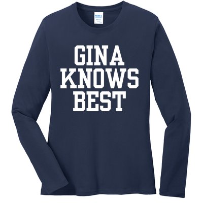 Gina Knows Best 99 Ladies Long Sleeve Shirt