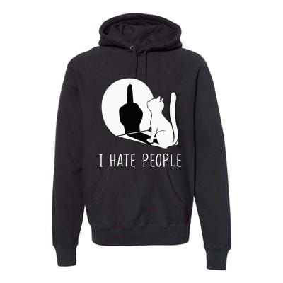 Grumpy Kitten Cats I DonT Like People Cat I Hate People Cat Premium Hoodie