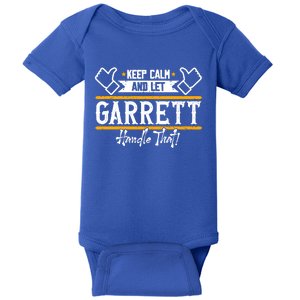 Garrett Keep Calm And Let Garrett Handle That Meaningful Gift Baby Bodysuit