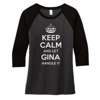 Gina Keep Calm Personalized Name Funny Birthday Women's Tri-Blend 3/4-Sleeve Raglan Shirt