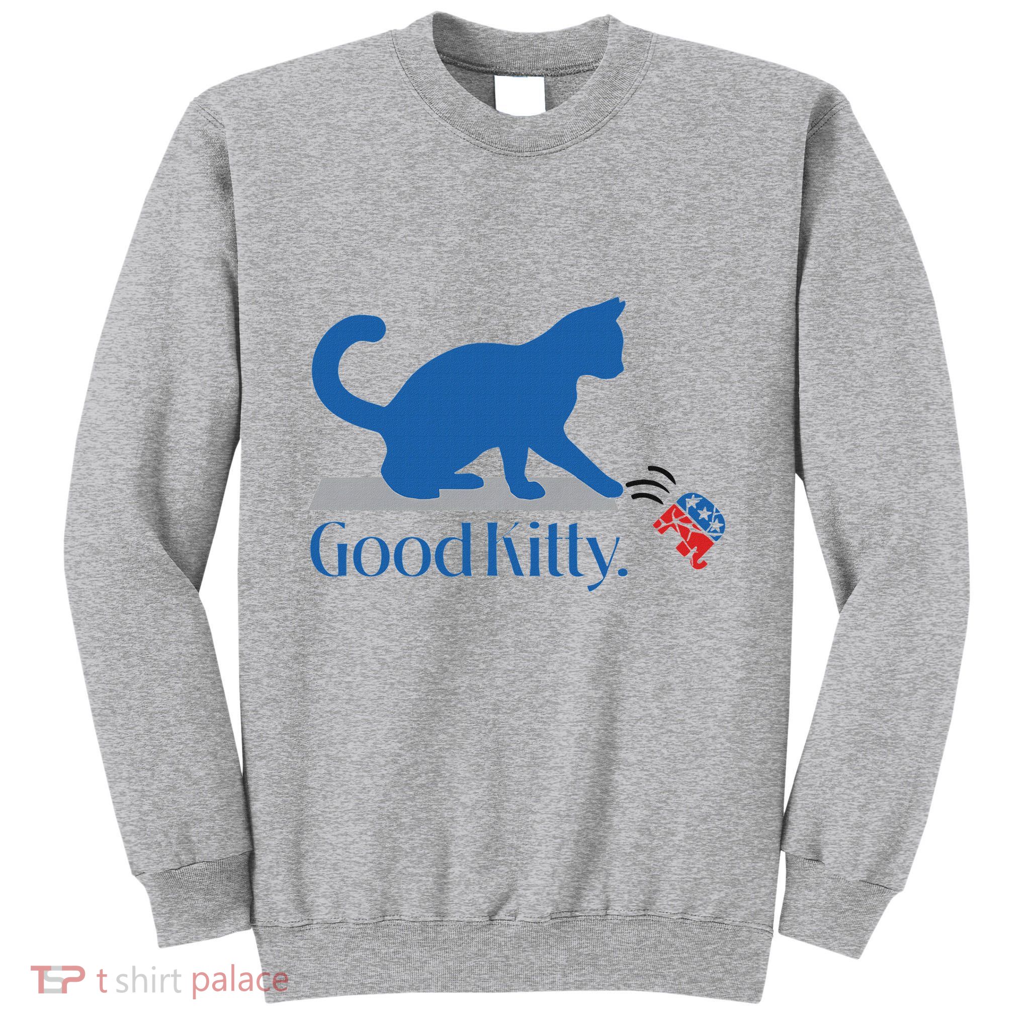 Good Kitty Cat Ladies For Kamala Vote Blue Tall Sweatshirt