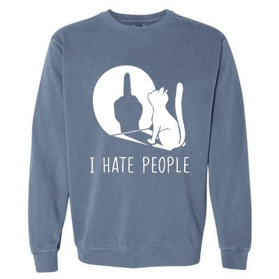 Grumpy Kitten Cats I Dont Like People Cat I Hate People Cat Garment-Dyed Sweatshirt